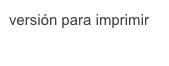 versión para imprimir